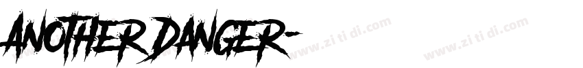 Another Danger字体转换